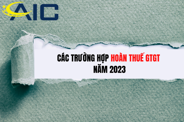 7 truong hop hoan thue GTGT 2024